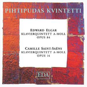 Elgar: Piano Quintet, Op. 84 / Saint-Saëns: Piano Quintet Op. 14