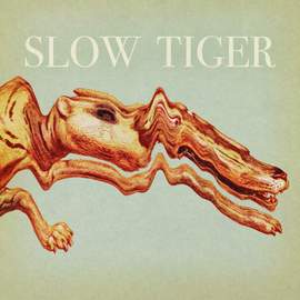 Slow Tiger