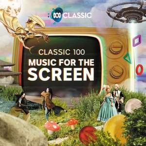 Classic 100: Music For The Screen – Selections