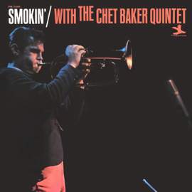 Smokin' With The Chet Baker Quintet