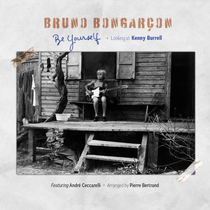 Be Yourself - Looking at Kenny Burrell