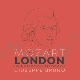 Mozart: The London Sketchbook & Early Works