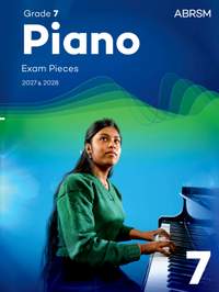 ABRSM Piano Exam Pieces 2027 & 2028 Grade 7