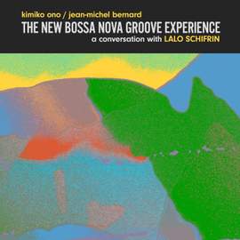 The New Bossa Nova Groove Experience
