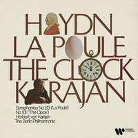Haydn: Symphonies Nos. 83 'La poule' & 101 'The Clock' (Remastered)