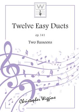 Wiggins, Christopher:  Twelve Easy Duets op.141 (2 bassoons)