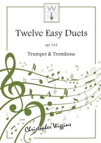 Wiggins, Christopher:  Twelve Easy Duets op.141 (trumpet, trombone BC)