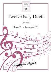 Wiggins, Christopher:  Twelve Easy Duets op. 141 (2 trombones TC)