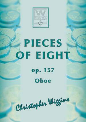 Wiggins, Christopher:  Pieces of Eight (oboe & piano)