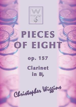 Wiggins, Christopher:  Pieces of Eight (clarinet & piano)