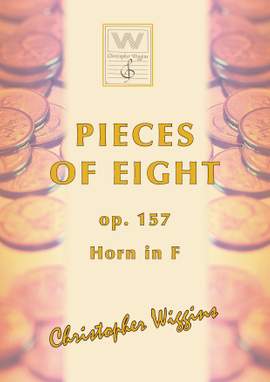 Wiggins, Christopher:  Pieces of Eight (horn & piano)