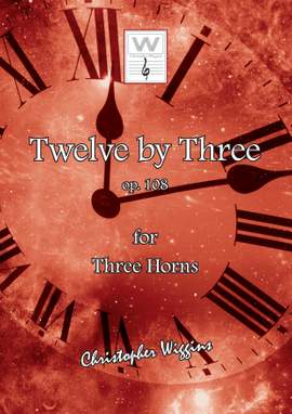Wiggins, Christopher:  Twelve By Three (3 horns)