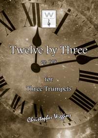 Wiggins, Christopher:  Twelve By Three (3 trumpets)
