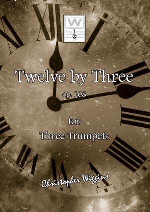 Wiggins, Christopher:  Twelve By Three (3 trumpets)