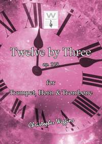 Wiggins, Christopher:  Twelve By Three (trumpet, horn & trombone)