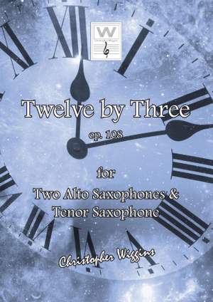 Wiggins, Christopher:  Twelve By Three (2 alto saxophones & tenor saxophones)