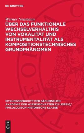 Über Das Funktionale Wechselverhältnis Von Vokalität Und Instrumentalität ALS Kompositionstechnisches Grundphänomen: Dargestellt Am Schaffen Johann Sebastian Bachs