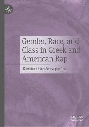 Gender, Race, and Class in Greek and American Rap