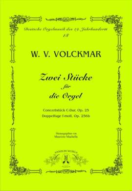 Wilhelm Valentin Volckmar: Concertstück fur die Orgel