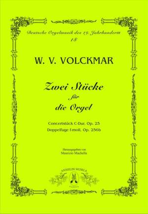 Wilhelm Valentin Volckmar: Concertstück fur die Orgel