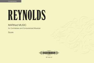 Reynolds, Roger: MARKed MUSIC (score)