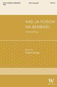 Aaron Gage: Kad ja Podoh na Bembasu