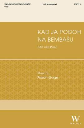 Aaron Gage: Kad ja Podoh na Bembasu