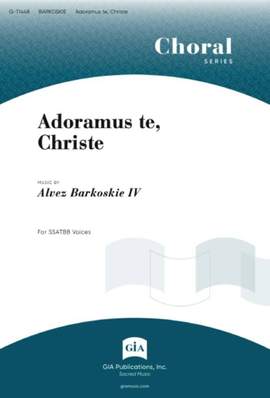 Alvez Barkoskie: Adoramus te, Christe