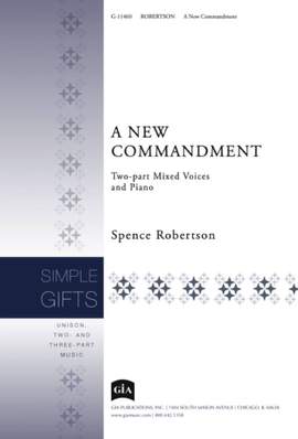 Spence Robertson: A New Commandment