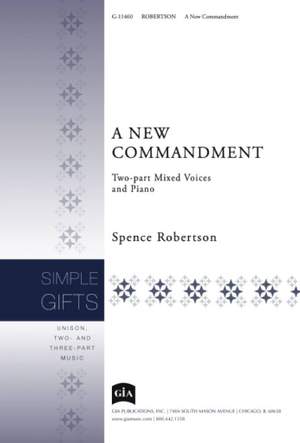 Spence Robertson: A New Commandment