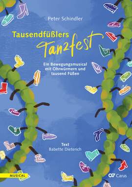 Schindler, Peter: Tausendfüßlers Tanzfest (Bühnenfassung)