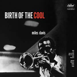 Birth Of The Cool (Tone Poet Edition)