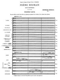 Enescu, George: Poème Roumain, Symphonic Suite for male choir and orchestra, Op. 1 (1897)