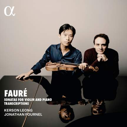 Fauré: Sonatas For Violin and Piano Transcriptions