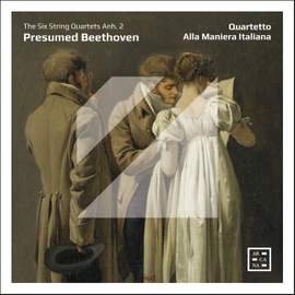 Presumed Beethoven. the Six String Quartets, Anh. 2