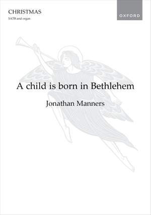 Wikeley, Jonathan: A child is born in Bethlehem