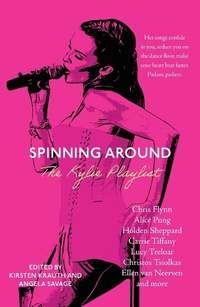 Spinning Around: The Kylie Playlist