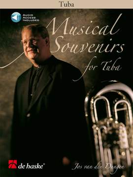 Jos van den Dungen: Musical Souvenirs for Tuba (C)
