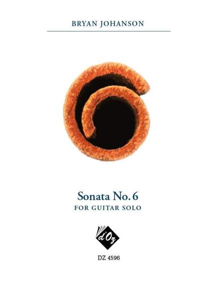 Bryan Johanson: Sonata No. 6