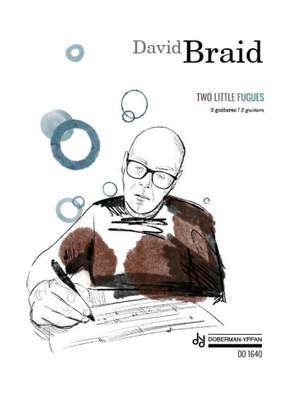 David Braid: Two Little Fugues