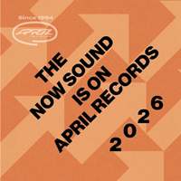 The Now Sound is on April Records 2026