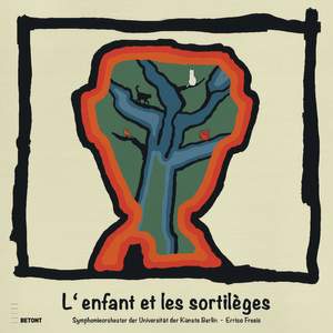 Ravel: L'enfant et les sortilèges