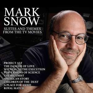 Mark Snow: Suites and Themes from the TV Movies
