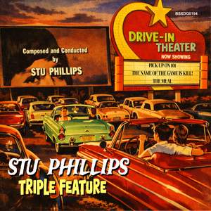 Stu Phillips Triple Feature: Pick Up On 101 / The Name of The Game is Kill! / The Meal