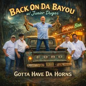 Back On Da Bayou: Gotta Have Da Horns
