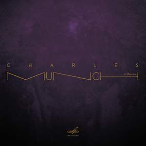 Charles Munch in Moscow (Live)