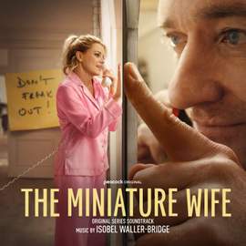 The Miniature Wife (Original Series Soundtrack)