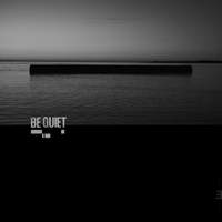 Be Quiet