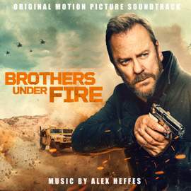 Brothers Under Fire (Original Motion Picture Soundtrack)