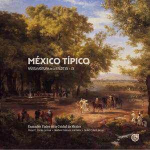 México Típico: Música Mexicana de los siglos XIX y XX